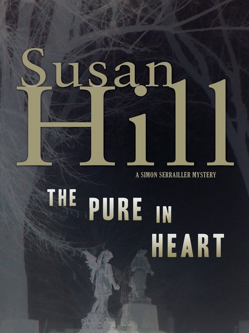 Title details for The Pure in Heart by Susan Hill - Wait list